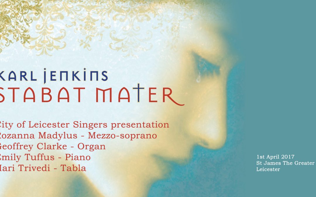 Stabat Mater The City of Leicester Singers
