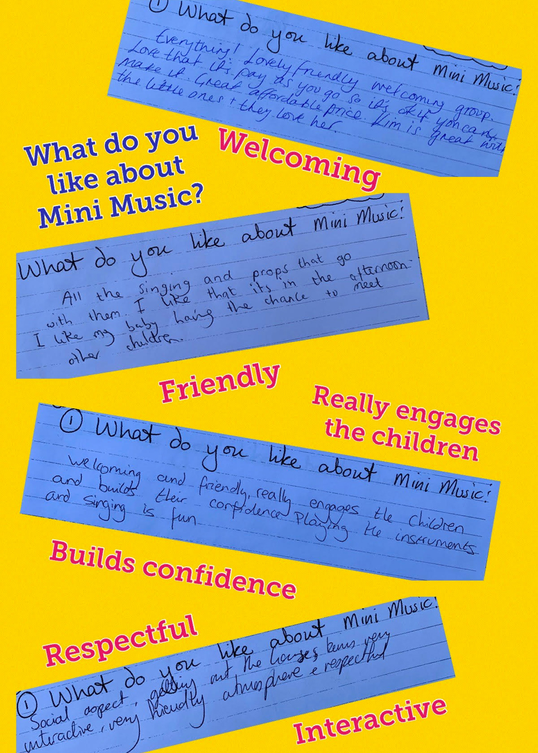 A frieze shows comments made by Mini Music carers. They say things like "lovely, friendly, welcoming group" and "really engages the children and builds their confidence"